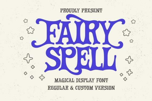 Discover the Magic of Fairy Spell: A Whimsical and Versatile Display Font