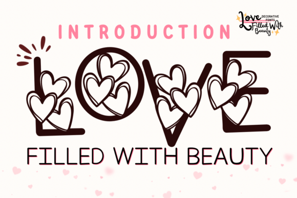 Embrace Romance with the Love Filled With Beauty Font