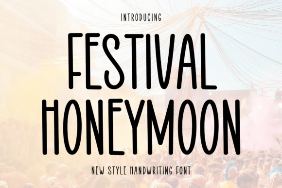 Festival Honeymoon: The Perfect Font for Your Special Moments