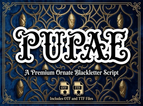 Metamorphose Your Aesthetic with Pupae: A Regal and Renaissance Font