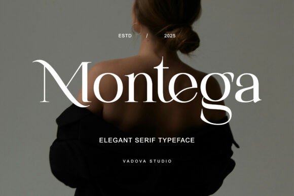 Montega: A Modern Serif Typeface for Elegant and Sophisticated Design