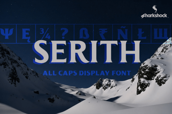 SERITH: A DISTINCTIVE CHISELED DISPLAY FONT